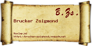 Brucker Zsigmond névjegykártya